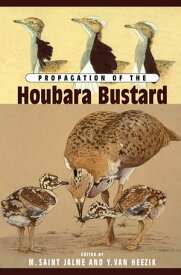 Propagation Of The Houbara Bustard【電子書籍】