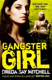 Gangster Girl An unputdownable, gritty crime thriller (Gangland Girls Book 2)【電子書籍】[ Dreda Say Mitchell ]