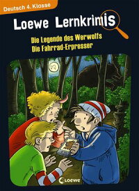 Loewe Lernkrimis - Die Legende des Werwolfs / Die Fahrrad-Erpresser Spannendes R?tselbuch zum Mitmachen und St?rkung der Deutschkenntnisse f?r die 4. Klasse【電子書籍】[ Annette Neubauer ]