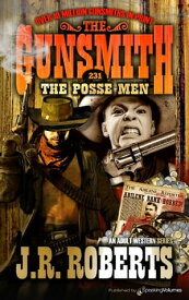 The Posse Men【電子書籍】[ J.R. Roberts ]