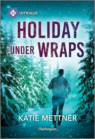 Holiday Under Wraps【電子書籍】[ Katie Mettner ]