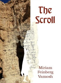 The Scroll【電子書籍】[ Miriam Feinberg Vamosh ]