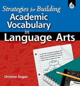Strategies for Building Academic Vocabulary in Language Arts【電子書籍】[ Christine Dugan ]