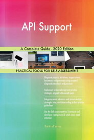API Support A Complete Guide - 2020 Edition【電子書籍】[ Gerardus Blokdyk ]