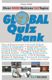 Global Quiz Bank: Over 4000 Quizzes on 163 topics【電子書籍】[ Gladys Ambat ]