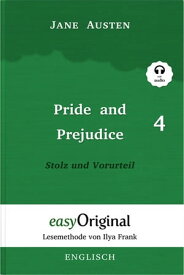 Pride and Prejudice / Stolz und Vorurteil - Teil 4 (mit Audio) Lesemethode von Ilya Frank - Ungek?rzter Originaltext - Englisch durch Spa? am Lesen lernen, auffrischen und perfektionieren【電子書籍】[ Jane Austen ]