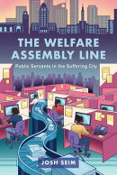 The Welfare Assembly Line