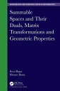 Summable Spaces and Their Duals, Matrix Transformations and Geometric Properties...