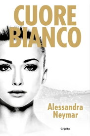 Cuore Bianco (Bilog?a Cuore 1)【電子書籍】[ Alessandra Neymar ]
