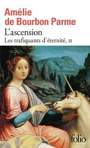 Les trafiquants d’éternité (Tome 2) - L'ascension