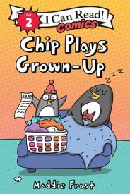 Chip Plays Grown-Up【電子書籍】[ Maddie Frost ]