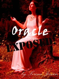 Oracle Exposed【電子書籍】[ Lorena Jensen ]