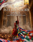Warfare and Intercessory Dance