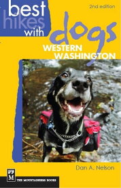 Best Hikes With Dogs in Western Washington【電子書籍】[ Joanne Burton ]