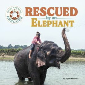 Rescued by an Elephant【電子書籍】[ Joyce Markovics ]