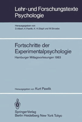 Fortschritte der Experimentalpsychologie Hamburger Mittagsvorlesungen 1983