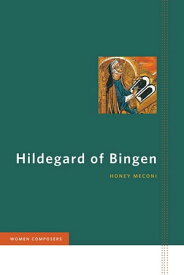 Hildegard of Bingen【電子書籍】[ Honey Meconi ]
