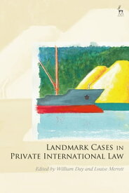 Landmark Cases in Private International Law【電子書籍】