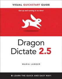 Dragon Dictate 2.5 Visual QuickStart Guide【電子書籍】[ Maria Langer ]
