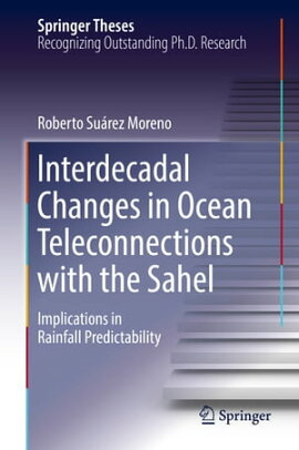 Interdecadal Changes in Ocean Teleconnections with the Sahel Implications in Rainfall Predictability