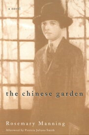 The Chinese Garden A Novel【電子書籍】[ Rosemary Manning ]