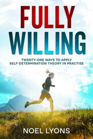 Fully Willing Motivation, #1【電子書籍】[ Noel Lyons ]