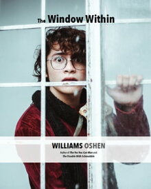 The Window Within【電子書籍】[ Williams Oshen ]