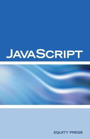JavaScript Interview Questions, Answers, and Explanations: JavaScript Certification Review【電子書籍】[ Equity Press ]