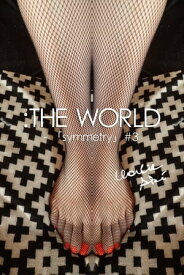 ：THE WORLD - 「symmetry」#3【電子書籍】[ チャーリー・アキ ]