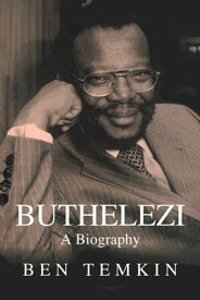 Buthelezi A Biography【電子書籍】[ Ben Temkin ]