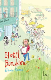 Hotel Bonbien【電子書籍】[ Enne Koens ]