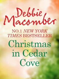 Christmas In Cedar Cove: 5-B Poppy Lane (A Cedar Cove Novel) / A Cedar Cove Christmas (A Cedar Cove Novel)【電子書籍】[ Debbie Macomber ]