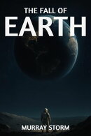 The Fall of Earth