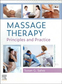 Massage Therapy E-Book Massage Therapy E-Book【電子書籍】[ Susan G. Salvo, EdD, LMT, BCTMB ]