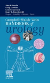 Campbell Walsh Wein Handbook of Urology - E-Book【電子書籍】[ Alan W. Partin, MD, PhD ]