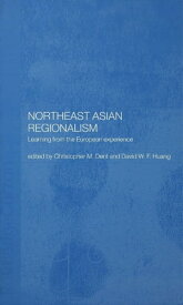 Northeast Asian Regionalism Lessons from the European Experience【電子書籍】