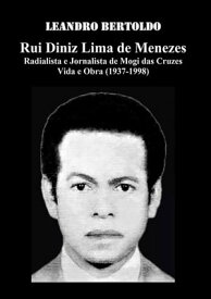 Rui Diniz Lima De Menezes【電子書籍】[ Leandro Bertoldo ]