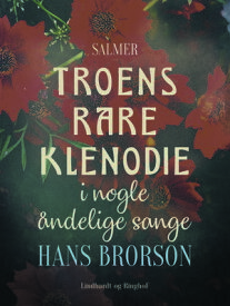 Troens rare klenodie i nogle ?ndelige sange【電子書籍】[ Hans Brorson ]