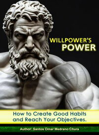 Willpower's Power【電子書籍】[ Santos Omar Medrano Chura ]