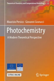 Photochemistry A Modern Theoretical Perspective【電子書籍】[ Maurizio Persico ]