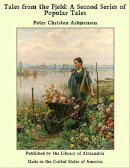 Tales from the Fjeld: A Second Series of Popular Tales
