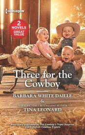 Three for the Cowboy【電子書籍】[ Barbara White Daille ]
