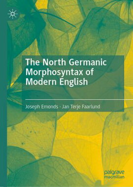 The North Germanic Morphosyntax of Modern English 