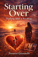 Starting over: healing after a breakup