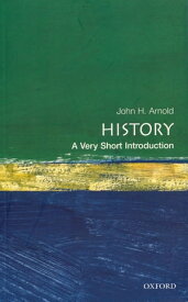 History: A Very Short Introduction【電子書籍】[ John H. Arnold ]