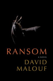 Ransom【電子書籍】[ David Malouf ]