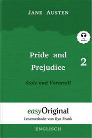 Pride and Prejudice / Stolz und Vorurteil - Teil 2 (mit Audio) Lesemethode von Ilya Frank - Ungek?rzter Originaltext - Englisch durch Spa? am Lesen lernen, auffrischen und perfektionieren【電子書籍】[ Jane Austen ]