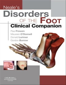 Neale's Disorders of the Foot【電子書籍】[ Paul Frowen ]