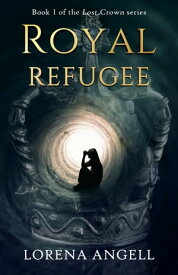 Royal Refugee【電子書籍】[ Lorena Angell ]