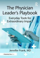 The Physician Leader's Playbook